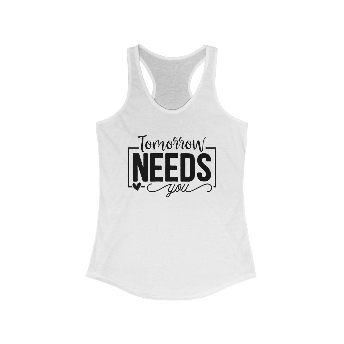 Tomorrows needs you - Tank Top