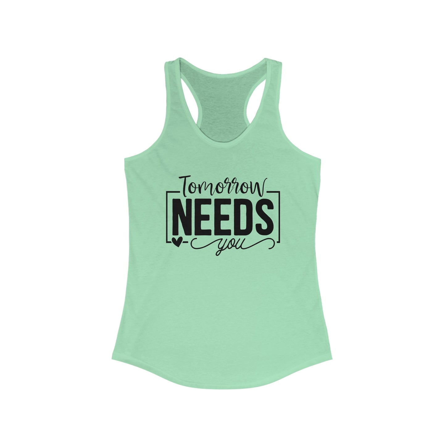Tomorrows needs you - Tank Top