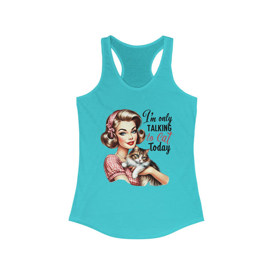 I'm only talking to cat today - Tank Top