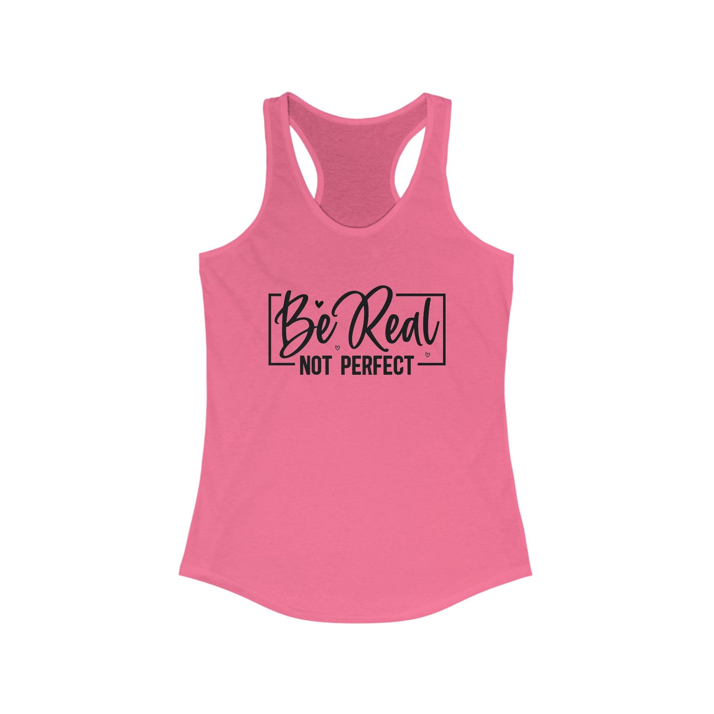 Be real, not perfect - Tank Top