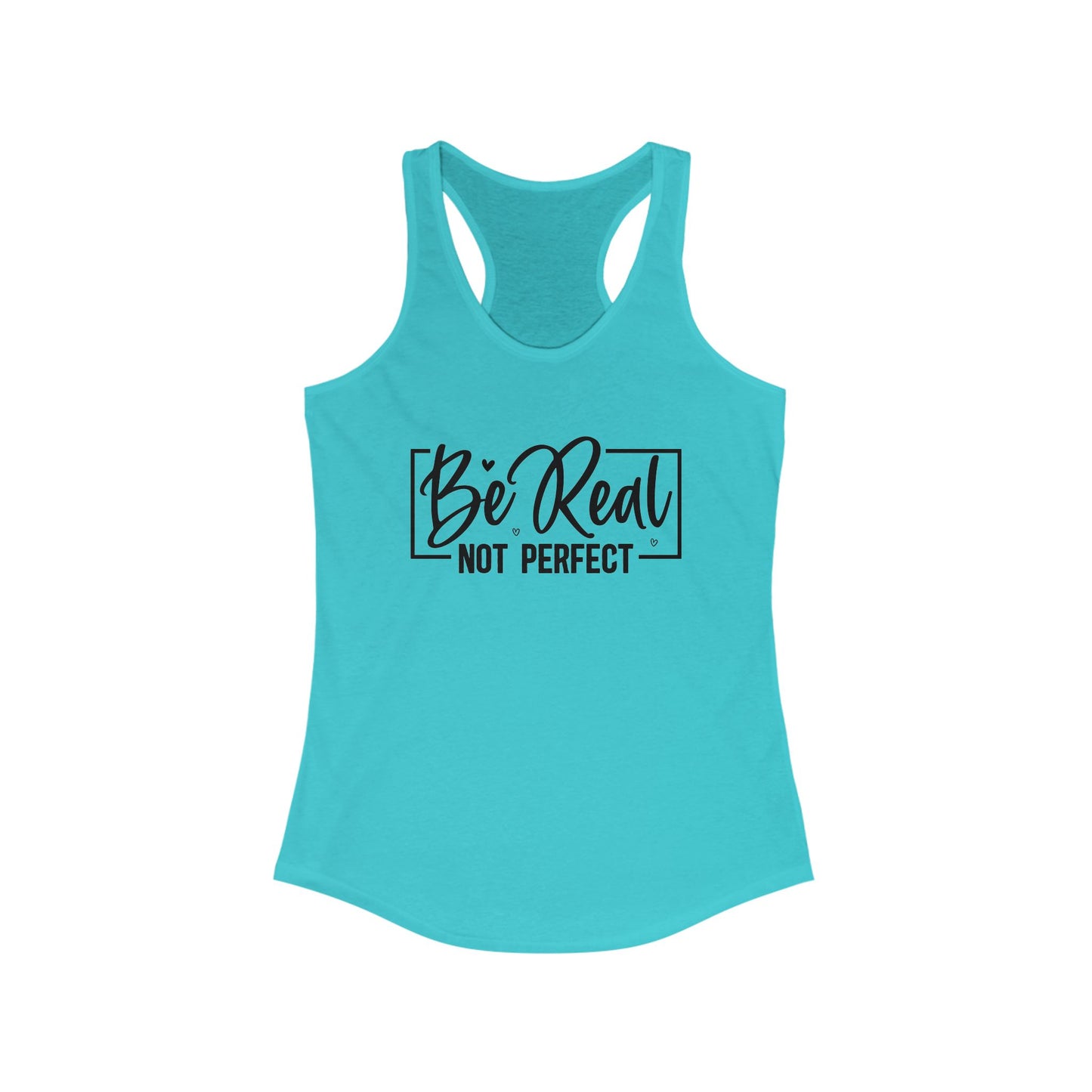 Be real, not perfect - Tank Top