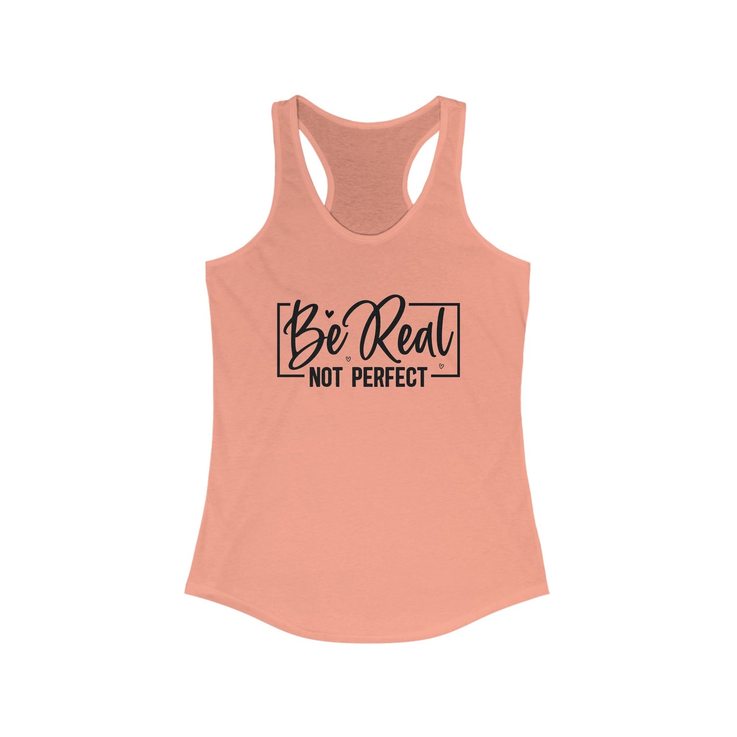 Be real, not perfect - Tank Top