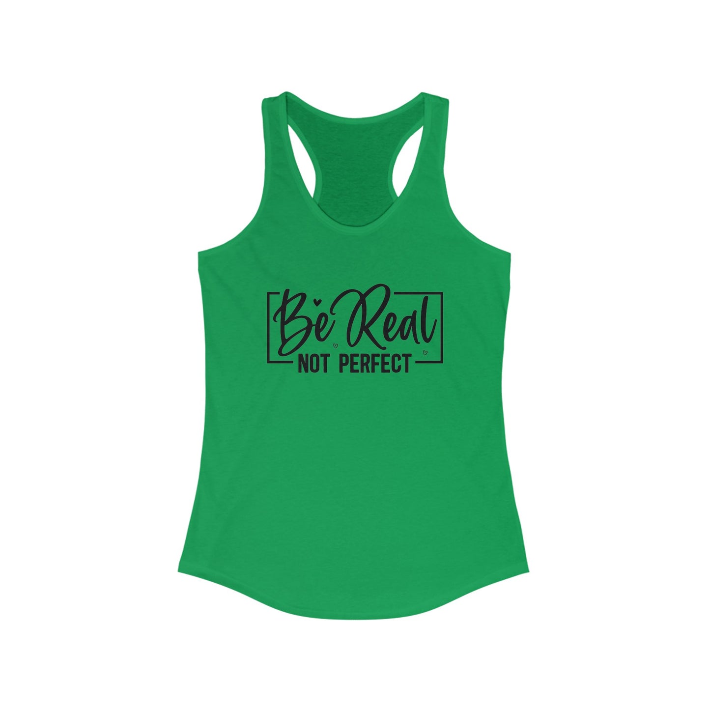 Be real, not perfect - Tank Top