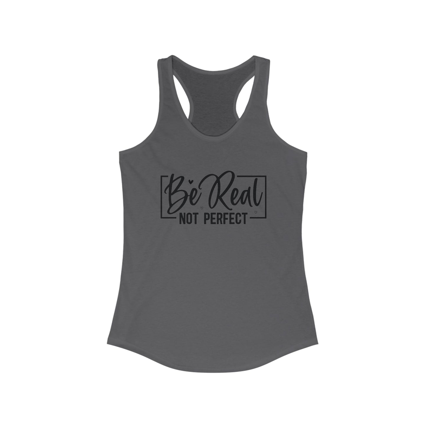 Be real, not perfect - Tank Top