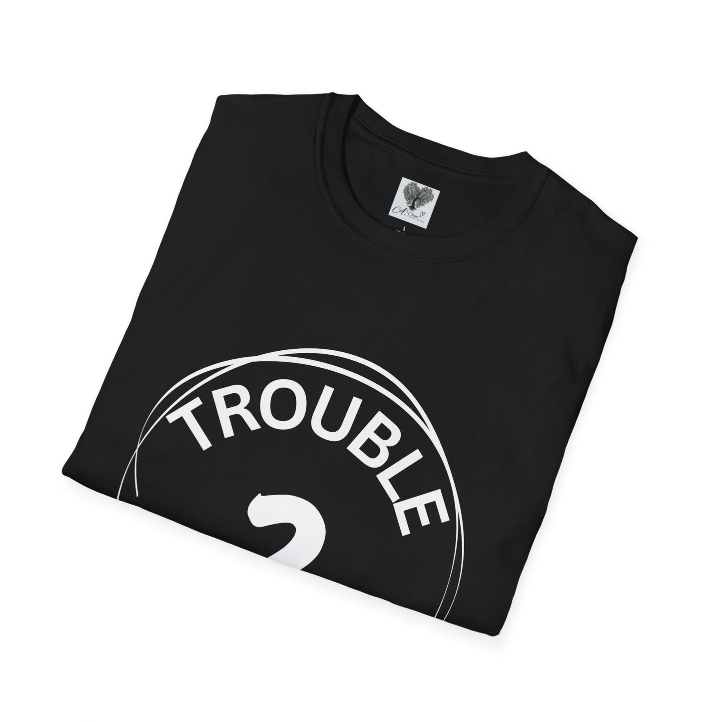 Trouble #2 - Unisex Softstyle T-Shirt