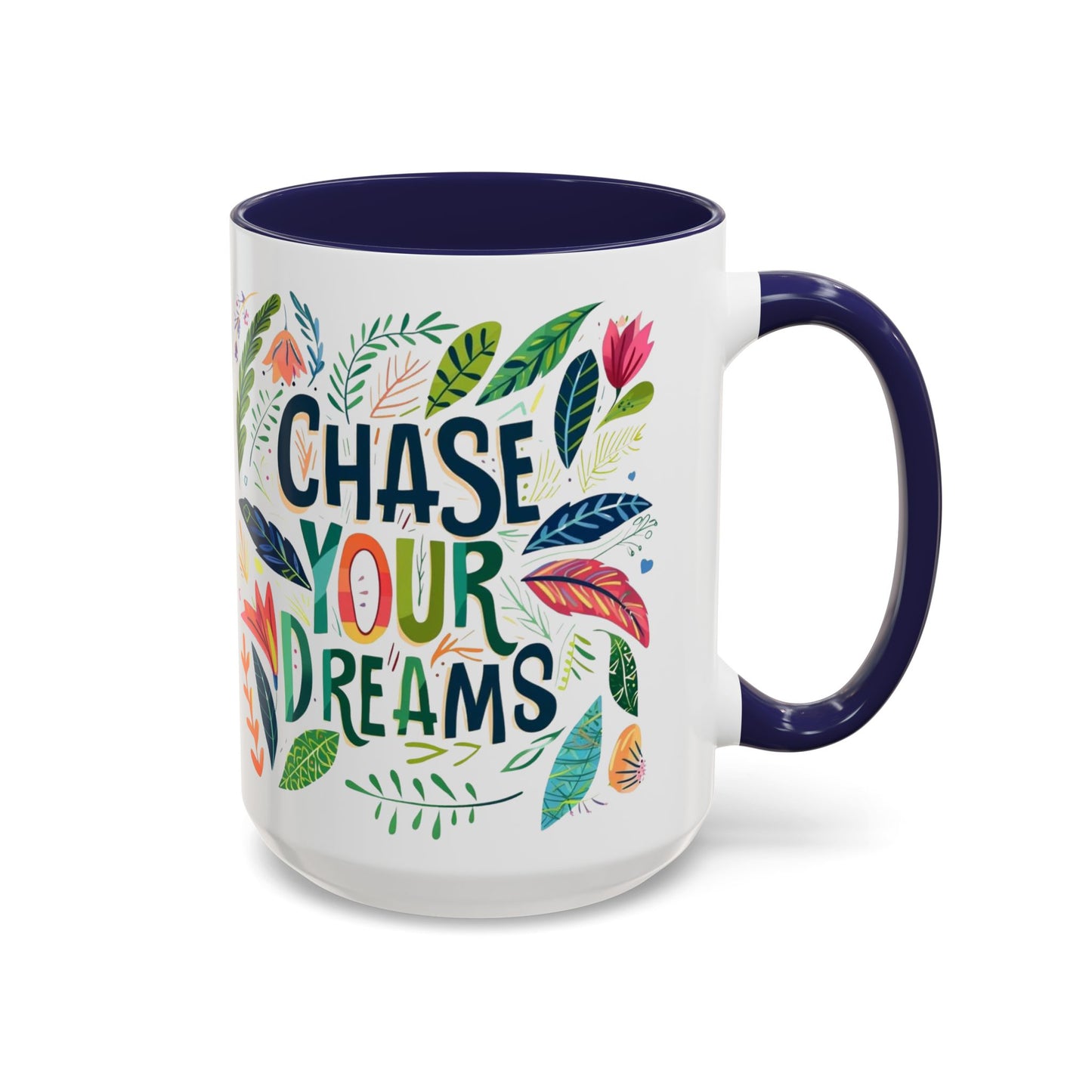 Floral 'Chase your dreams' Coffee Mug - Inspirational Dose of Positivity